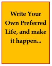 Write a new life for yourself